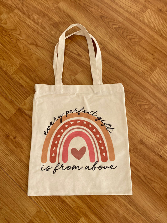 Every Perfect Gift is from Above Tote Bag